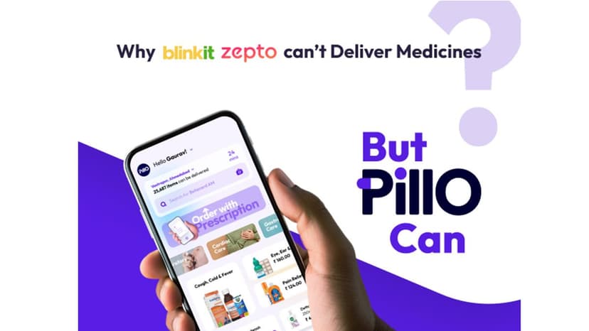 Why quick-commerce players can't deliver medicines - but PillO can